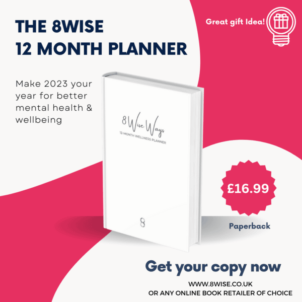 8 Wise™ Ways 12 Month Wellness Planner - Paperback