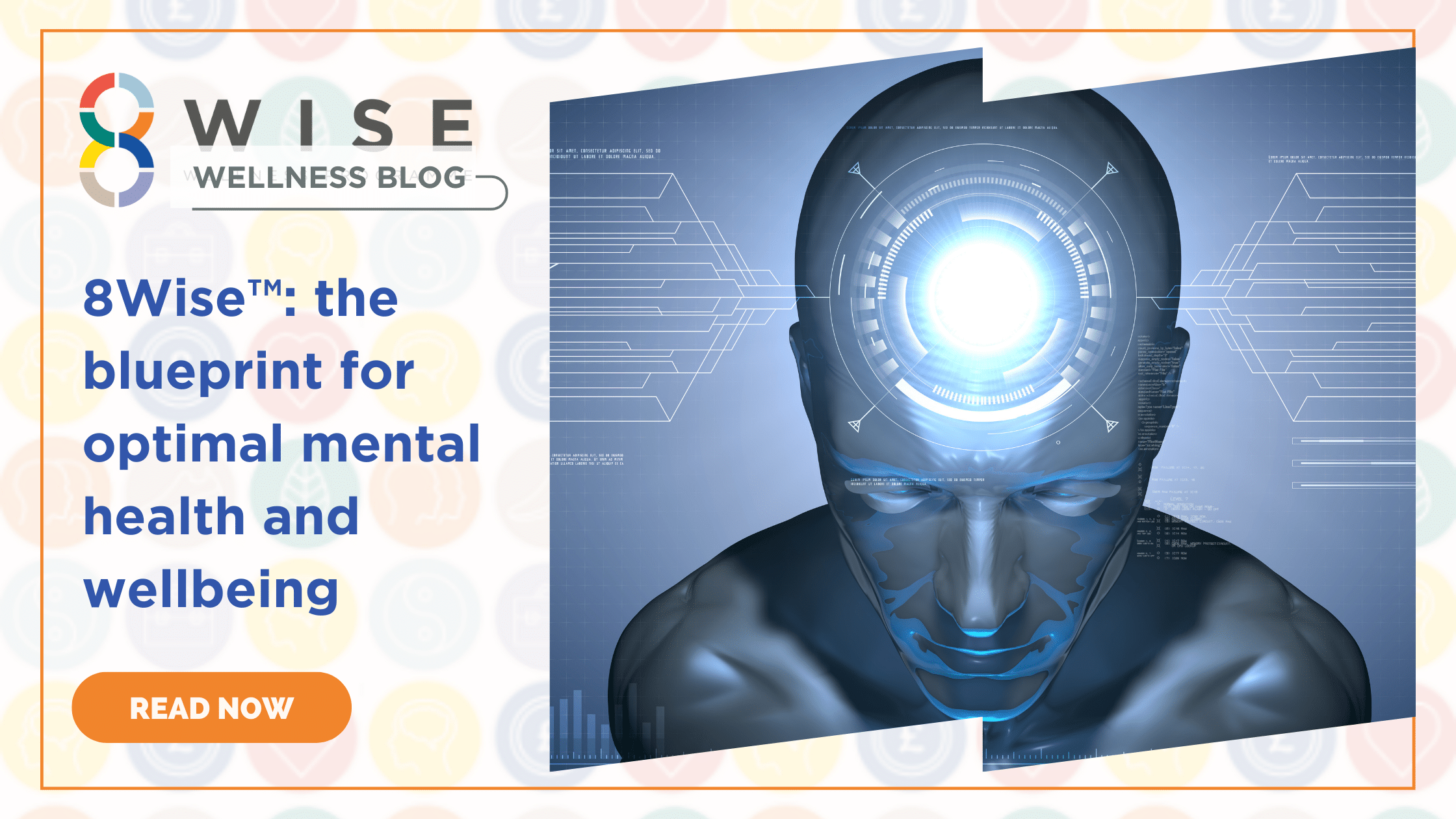 8 Wise Ways to 8Wise™: the blueprint for optimal mental health and wellbeing