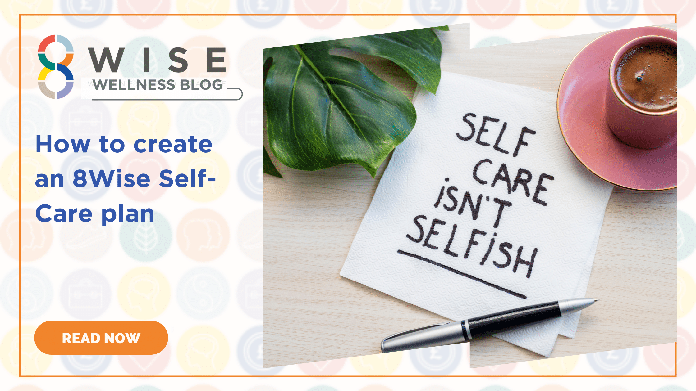 How to create an 8Wise™ Self-Care plan